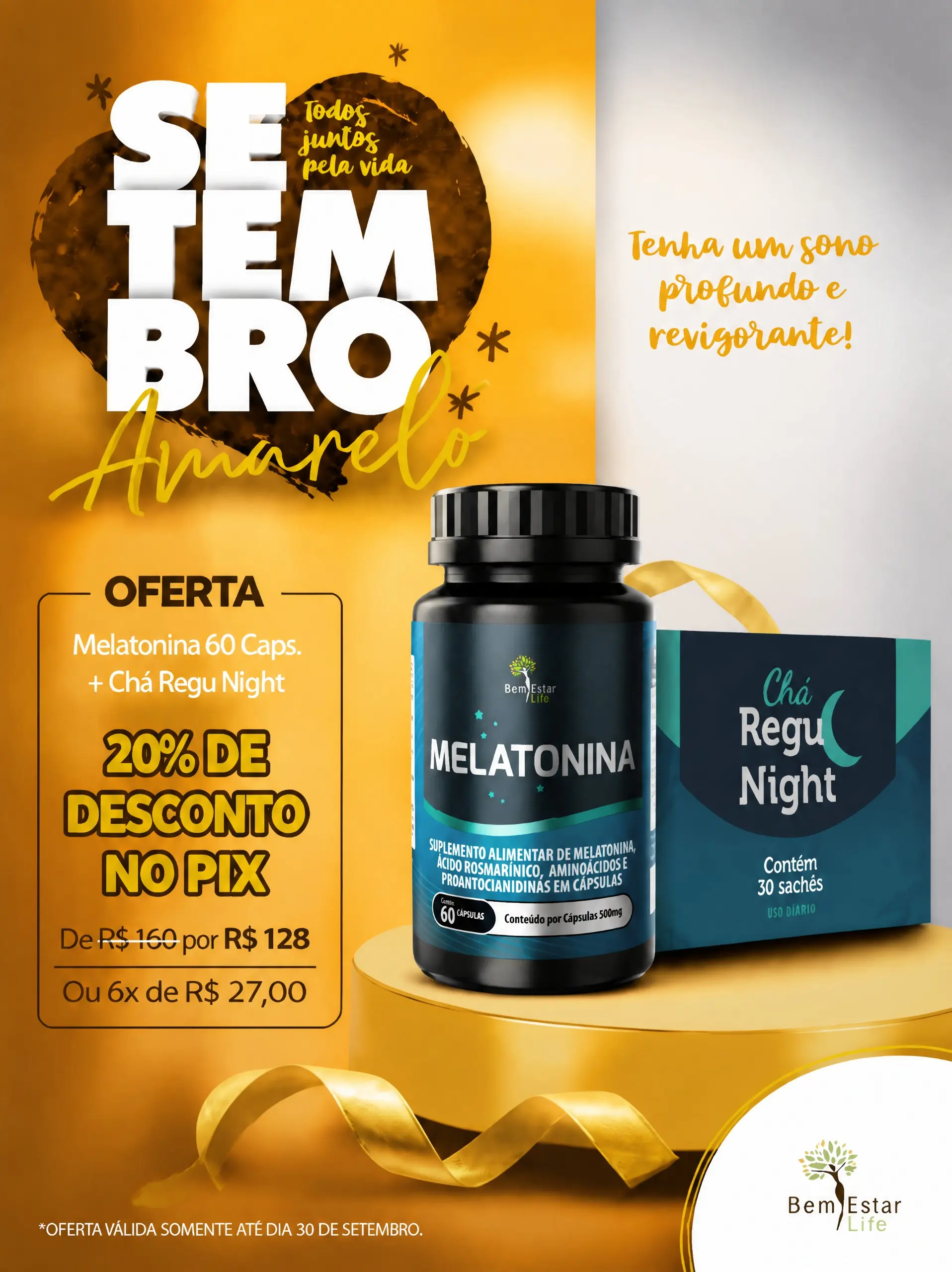  OFERTA SETEMBRO AMARELO: 20% OFF no KIT Melatonina com Triptofano (60 Caps) + Chá Regu Night (30 Sachês)