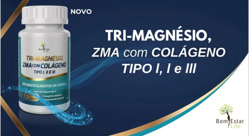 TRI - MAGNÉSIO, ZMA + COLAGENO TIPO I, II e III