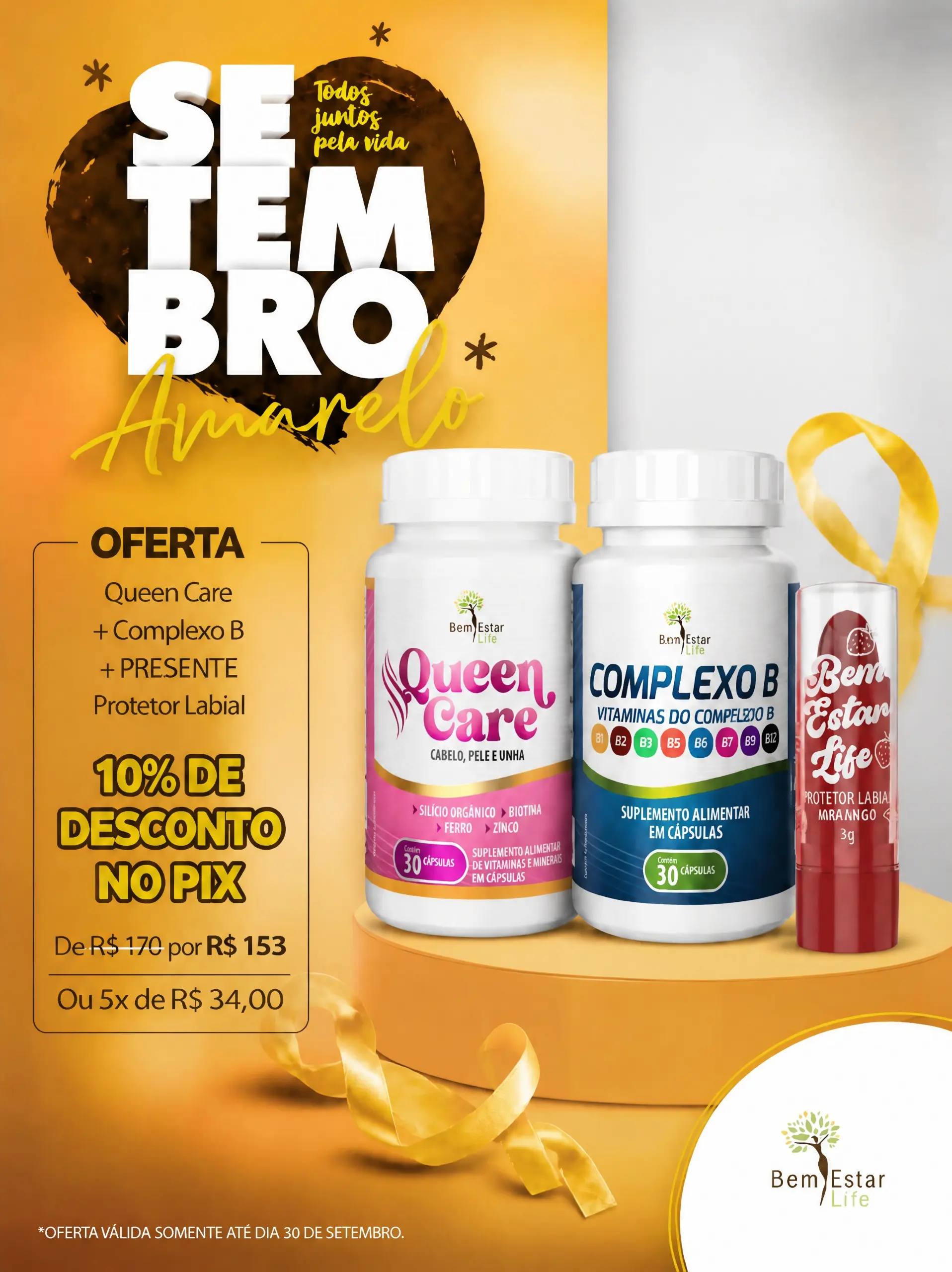 OFERTA SETEMBRO AMARELO: 10% OFF no KIT Queen Care (30 Caps) + Complexo B (30 Caps), e receba de PRESENTE o Protetor Labial Morango!
