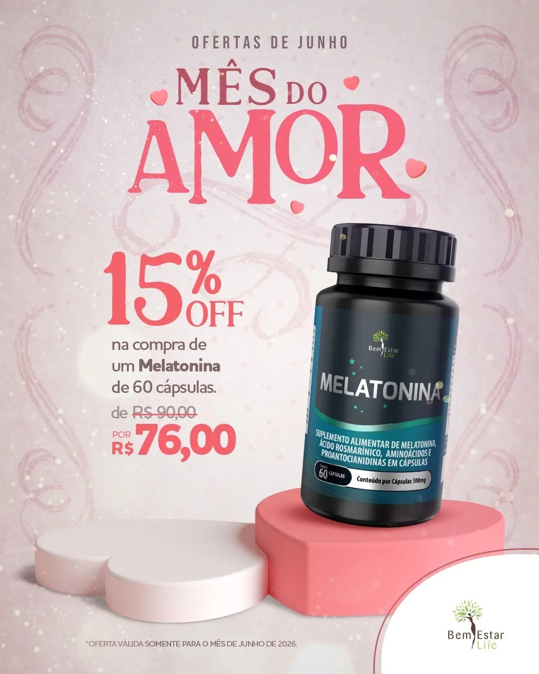 JUNHO MÊS DO AMOR - MELATONINA