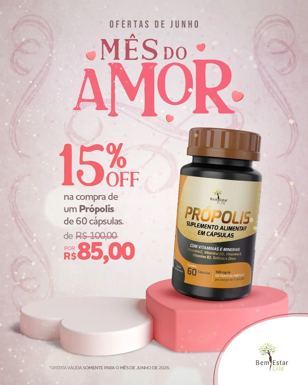 JUNHO MÊS DO AMOR - PRÓPOLES